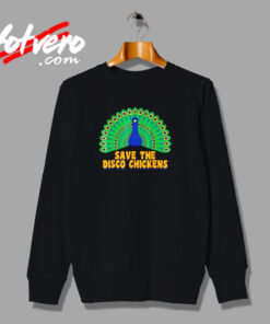 Save The Disco Chickens Urban Sweatshirt
