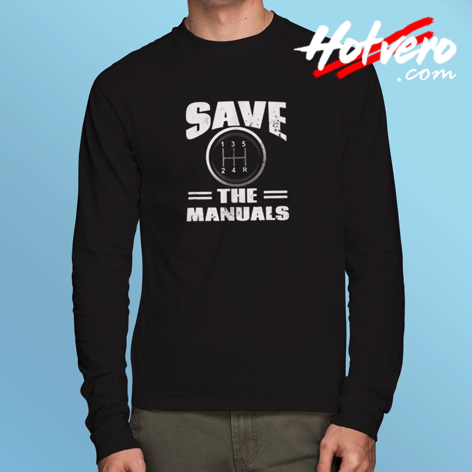 Save The Manuals Long Sleeve T shirt