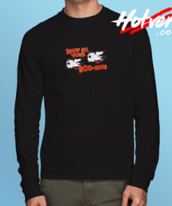 Show Me Your Boo Bees Long Sleeve T shirt