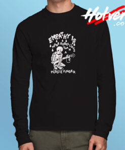 Skeleton Empathy Is More Rebellious Long Sleeve T shirt
