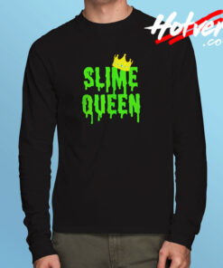 Slime Queen Long Sleeve T shirt