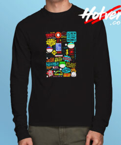 South Park Quotes Long Sleeve T shirt
