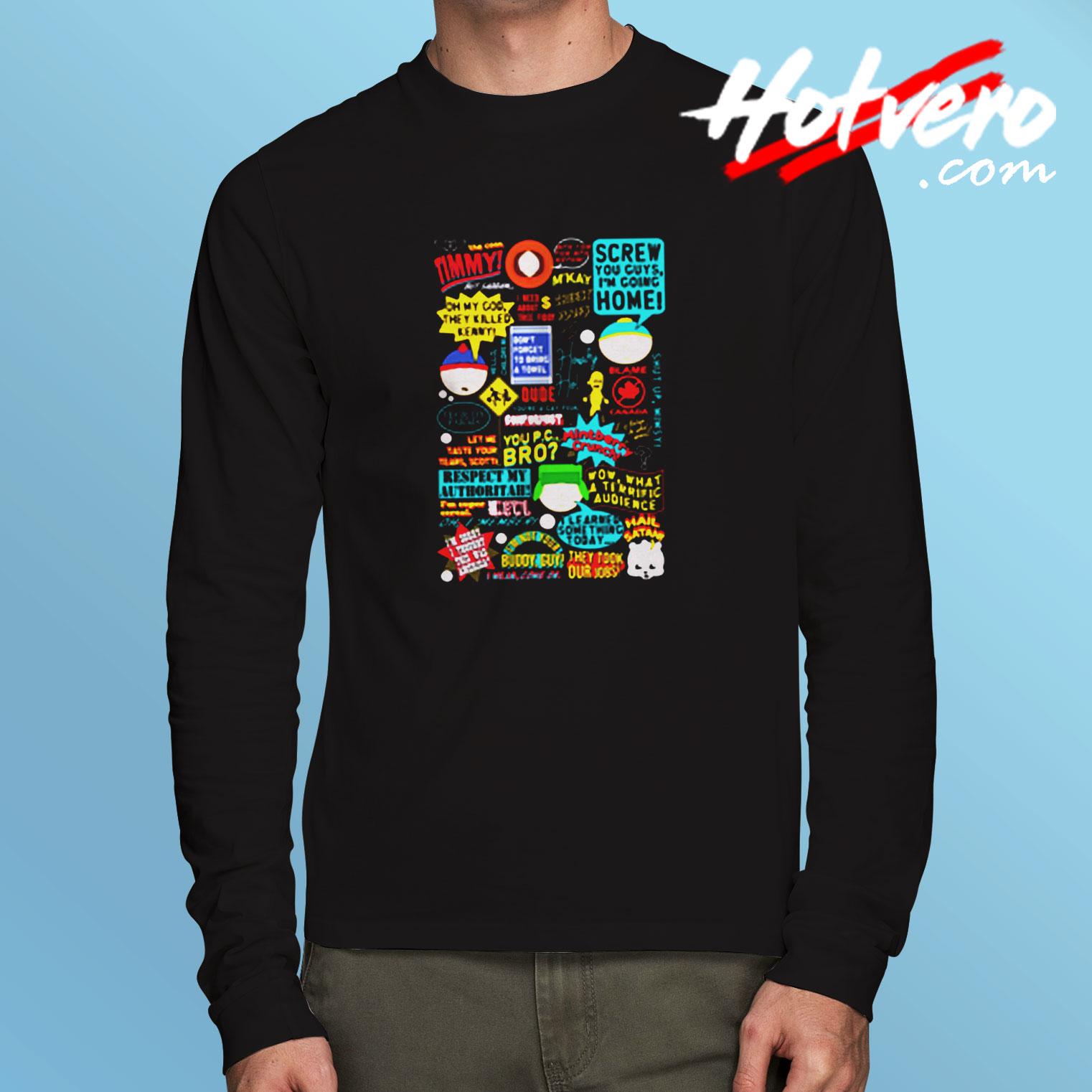 South Park Quotes Long Sleeve T shirt