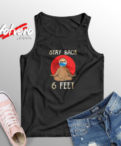 Stay Back 6 Feet Aesthetic Sleeveless Shirt