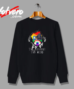 Stay Different Stay Weird Urban Sweatshirt