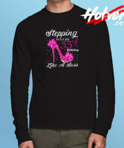 Stepping Into My 53rd Birthday Like A Boss Long Sleeve T shirt