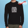Straight Outta Quarantine Funny Long Sleeve T shirt
