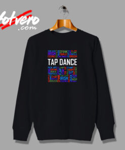 Tap Dance Words Urban Sweatshirt
