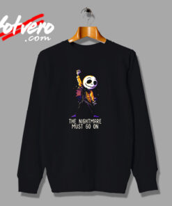 The Nightmare Must Go On Funny Rock Music Skellington Urban Sweatshirt