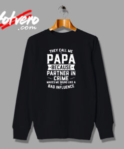 They Call Me Papa Urban Sweatshirt