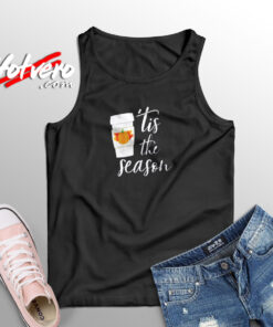 Tis The Season Pumpkin Spice Coffee Aesthetic Sleeveless Shirt