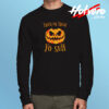 Trick Or Treat Yo Self Long Sleeve T shirt