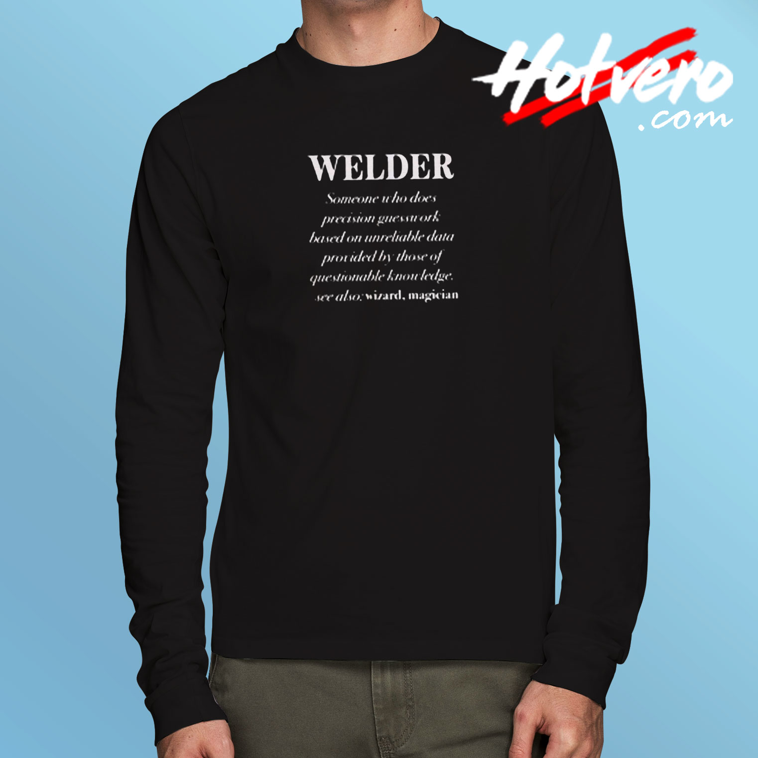 Welder Definition Long Sleeve T shirt