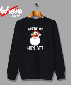 Where My Ho’s At Urban Sweatshirt