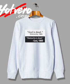 God is Dead Graphic Sweatshirt