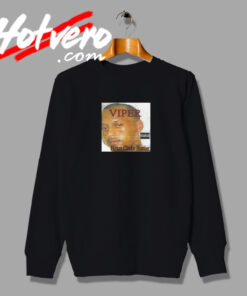 Hiram Clarke Hustler Viper Rapper Sweatshirt