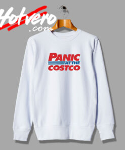 Panic At The Costco Graphic Sweatshirt