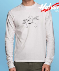Bobby King of The Hill My Purse Long Sleeve Shirt