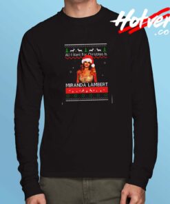 All I Want For Christmas Is Miranda Lambert Christmas Long Sleeve Tshirt