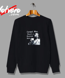 Big Lebowski Careful Man Vintage Sweatshirt Design
