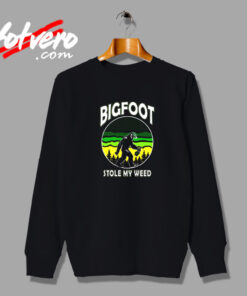 Bigfoot Stole My Weed Vintage Sweatshirt Design