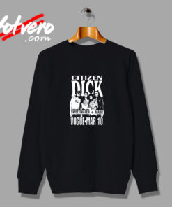 Citizen Dick Vintage Sweatshirt Design