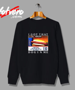 Costco Hot Dog Combo I Got That Dog In Me Vintage Sweatshirt Design