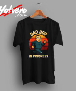 Dad Bod In Progress Vintage T shirt