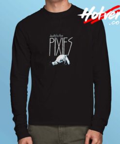 Death To The Pixies Long Sleeve Tshirt