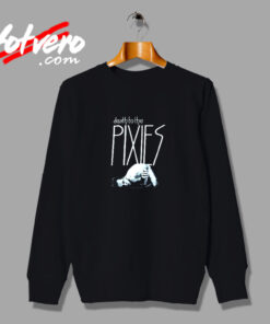 Death To The Pixies Vintage Sweatshirt Design