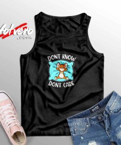 Don't Know Don't Care Sleeveless Shirt