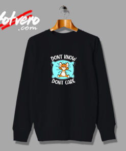 Don't Know Don't Care Vintage Sweatshirt Design