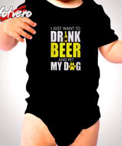 Drinking Beer With My Dogs Cute Baby Clothes