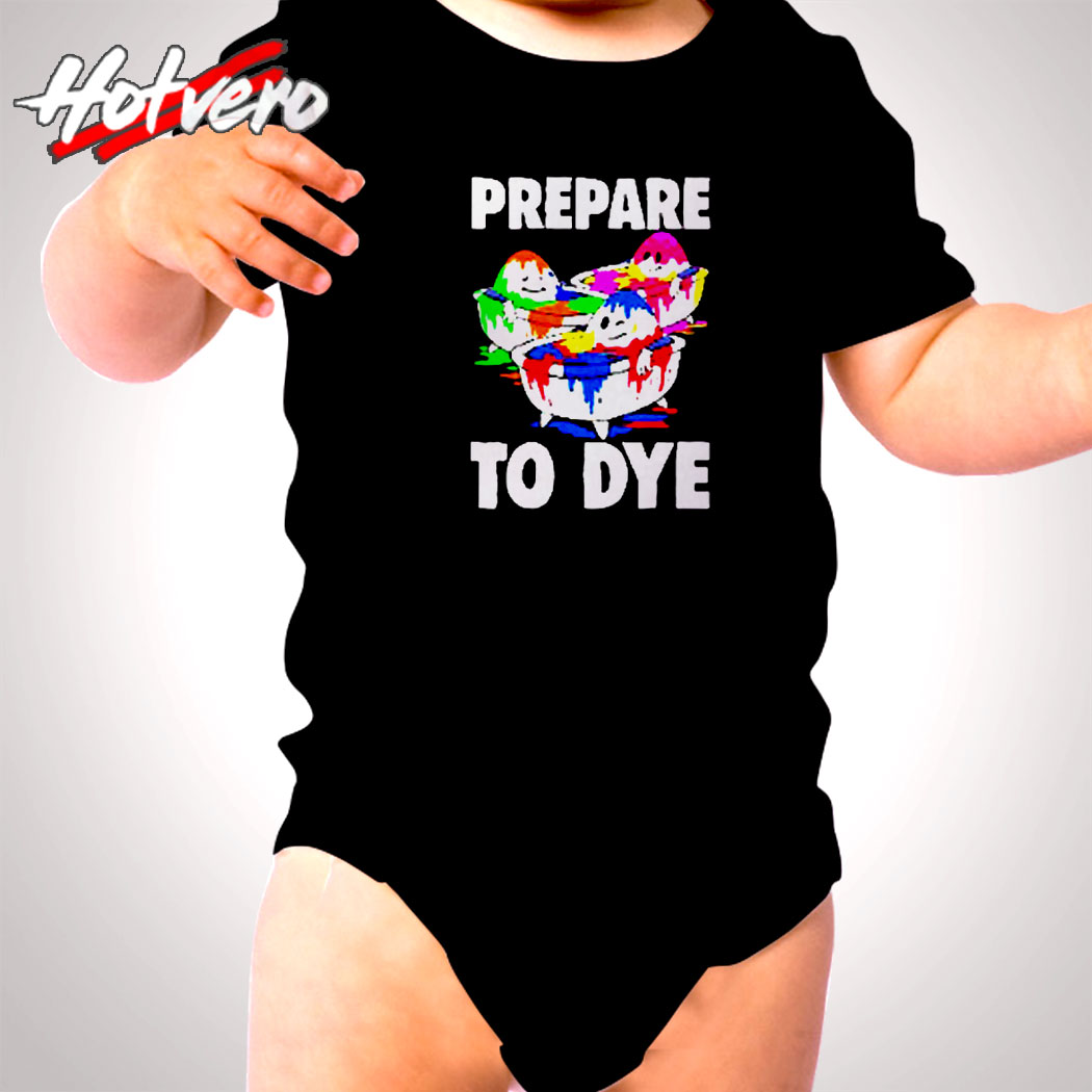 Easter Teeshirt Men Prepare To Dye Cute Baby Clothes