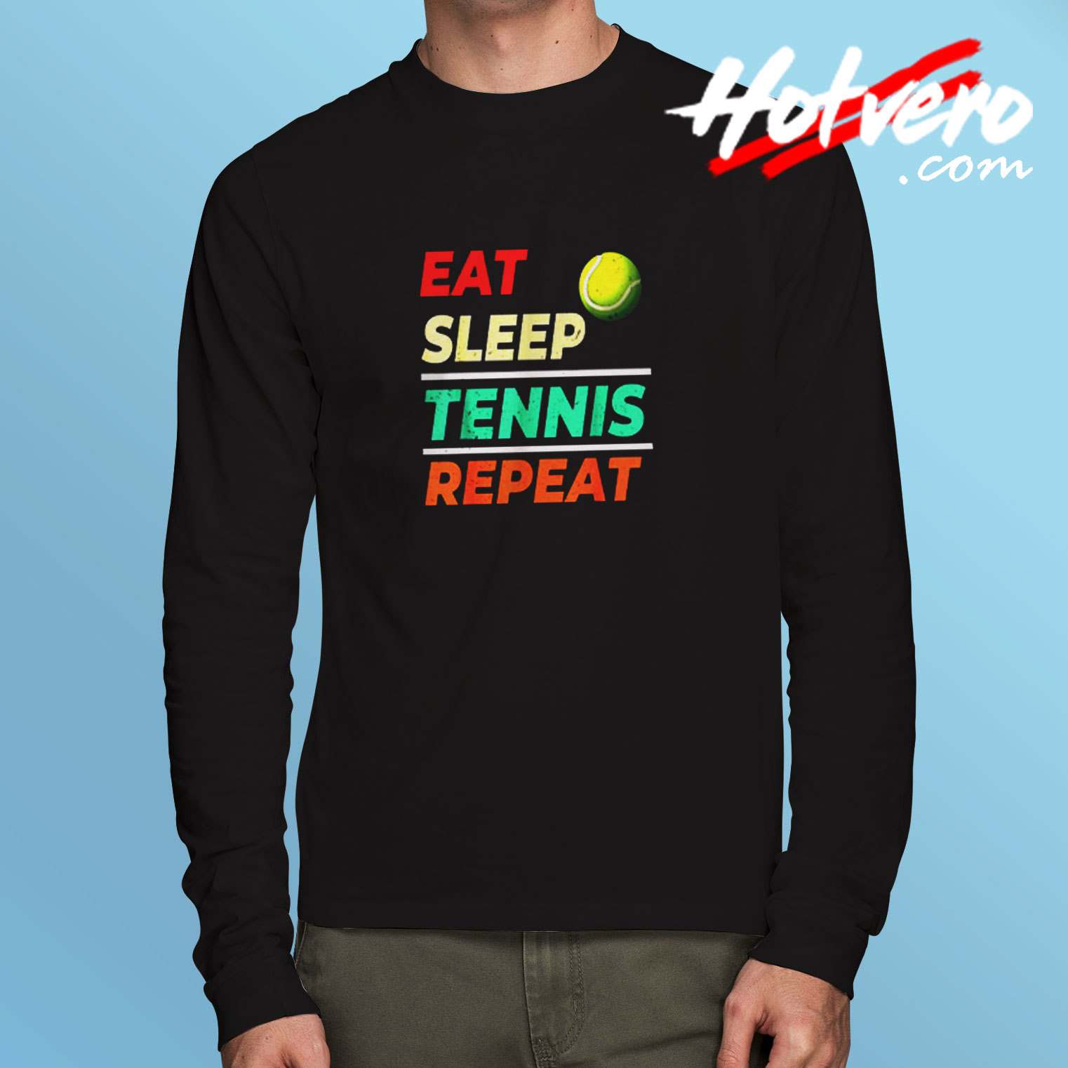 Eat Sleep Tennis Repeat Sports Lover Long Sleeve Tshirt