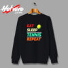 Eat Sleep Tennis Repeat Sports Lover Vintage Sweatshirt Design