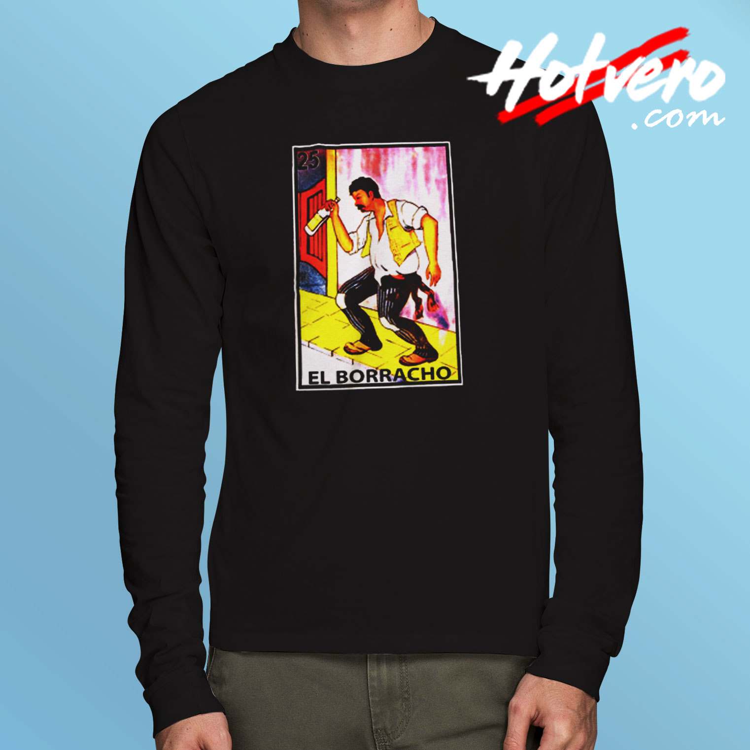 El Borracho Loteria Mexican Card Game Long Sleeve Tshirt