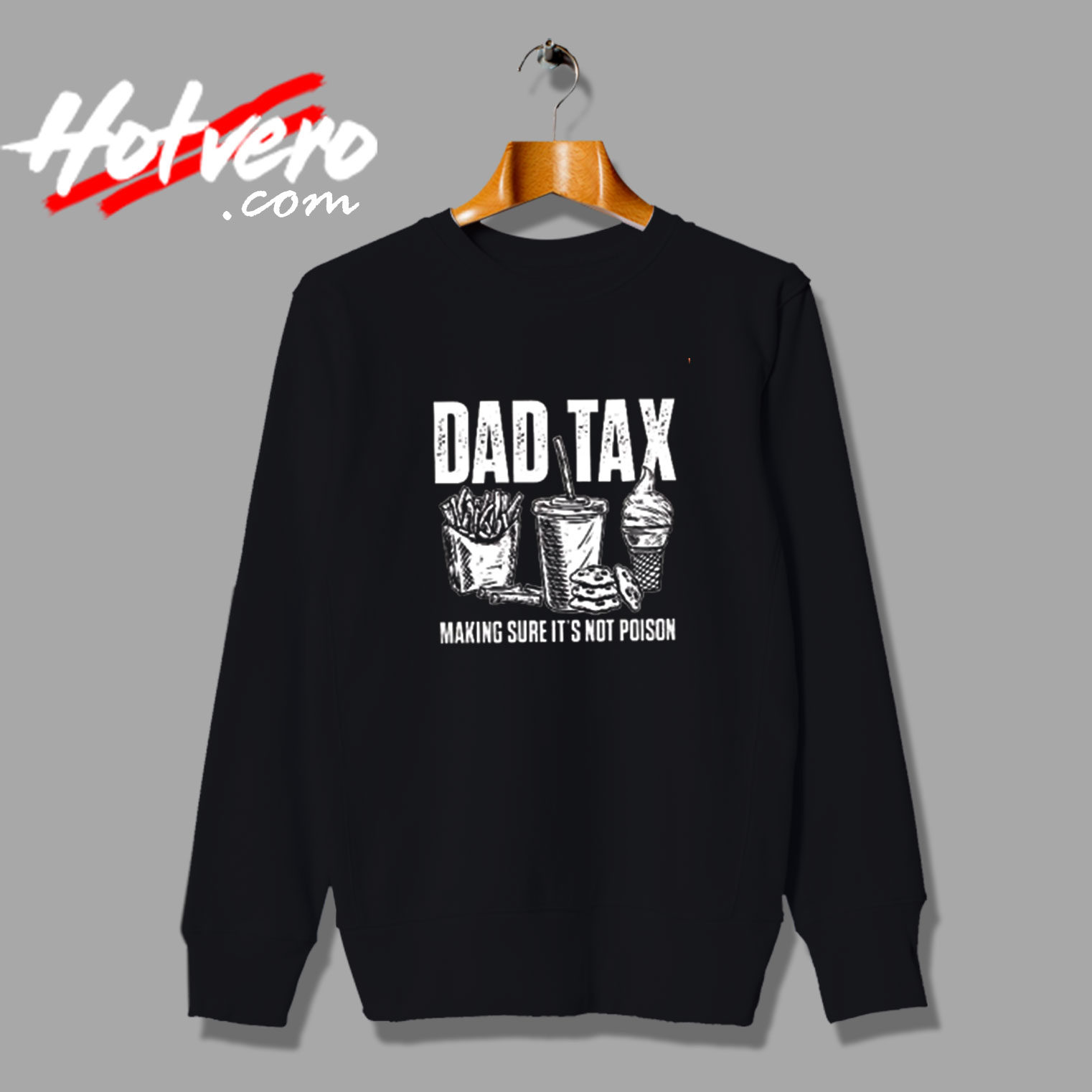 Father's Day Funny Dad Tax Vintage Sweatshirt Design