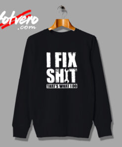 Fix Stuff Vintage Sweatshirt Design