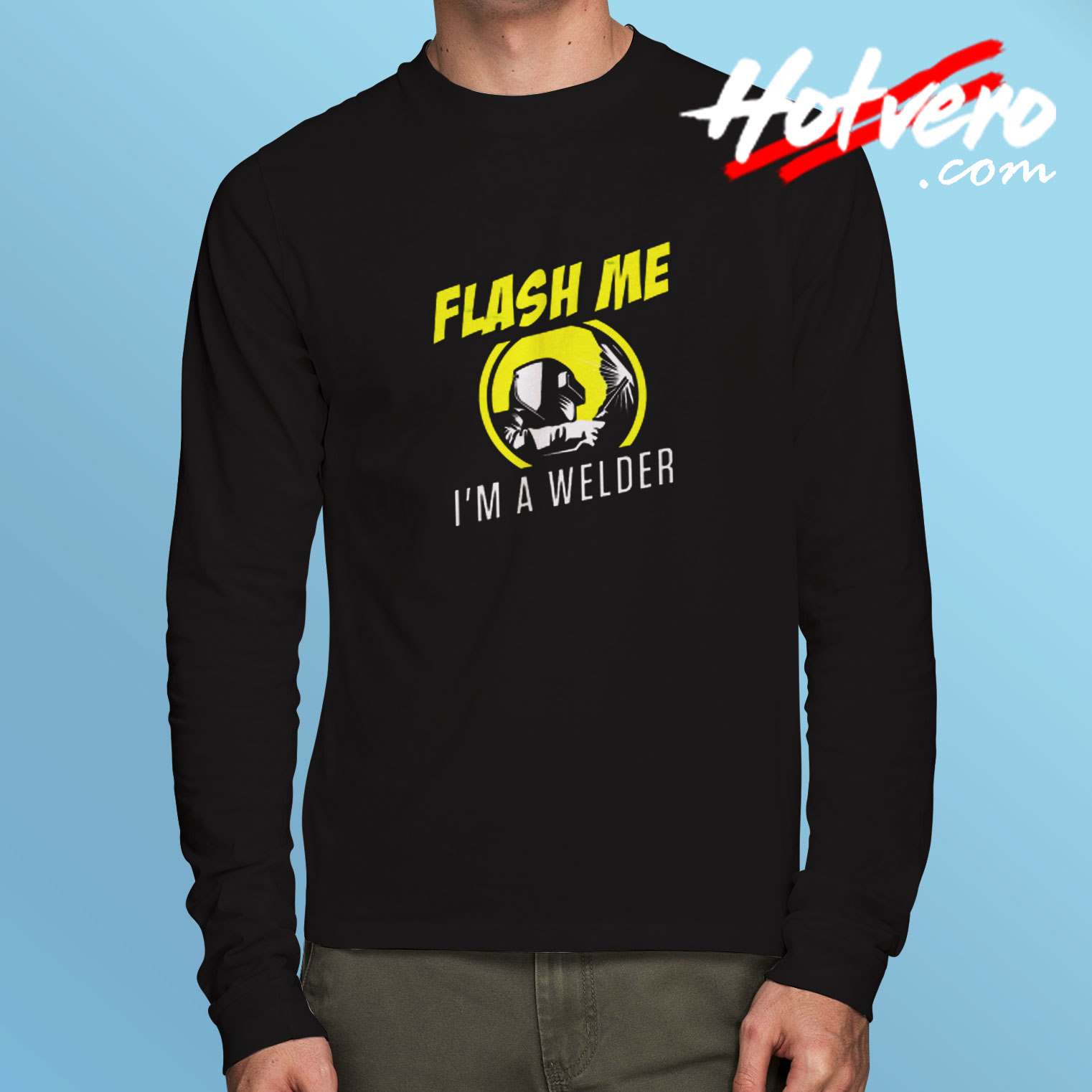 Flash Me I'm A Welder Long Sleeve Tshirt