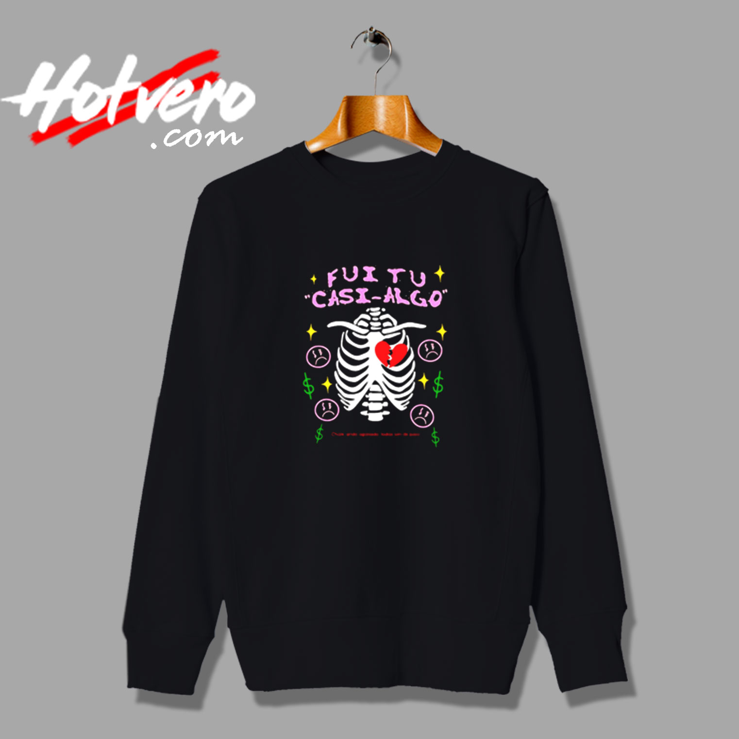 Fui Tu Casi Algo Vintage Sweatshirt Design