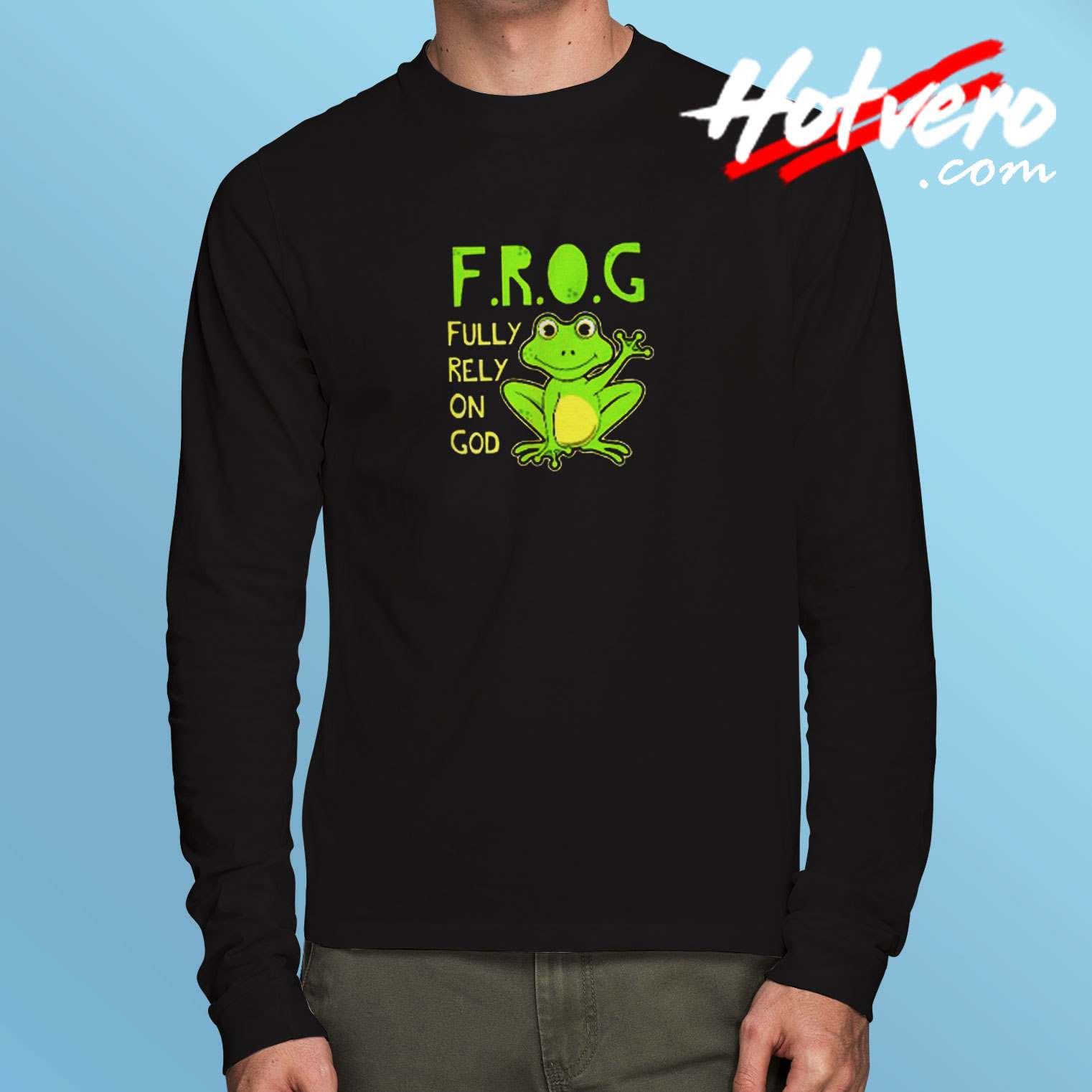 Fully Rely On God Christian Frog Lover Frog Long Sleeve Tshirt