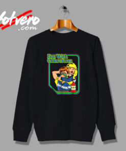 Fun With Chloroform Funny Dark Humor Funny Adult Humor Vintage Sweatshirt Design