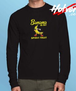 Funny Banana Is My Spirit Food Lover Gift Quote Love Long Sleeve Tshirt