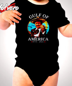 Funny Trump Shirt Gulf Of Us America Est 2025 Cute Baby Clothes