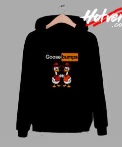 Goose Bumps Pun Fist Parody Funny Comical Humor Gag Comfort Hoodie