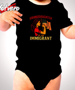 Granddaughter Of An Immigrant Cute Baby Clothes