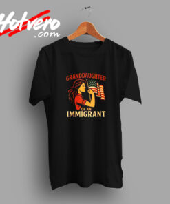 Granddaughter Of An Immigrant Vintage T shirt