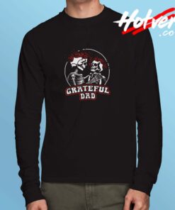 Grateful Dead Parody Grateful Dad Long Sleeve Tshirt