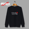 It's Not Going To Kiss Itself Vintage Sweatshirt Design